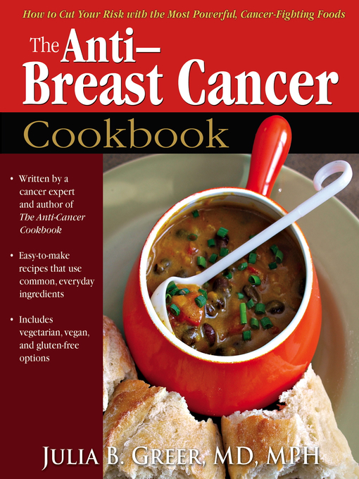 Title details for The Anti-Breast Cancer Cookbook by Julia B Greer - Available